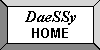 DaeSSy Home